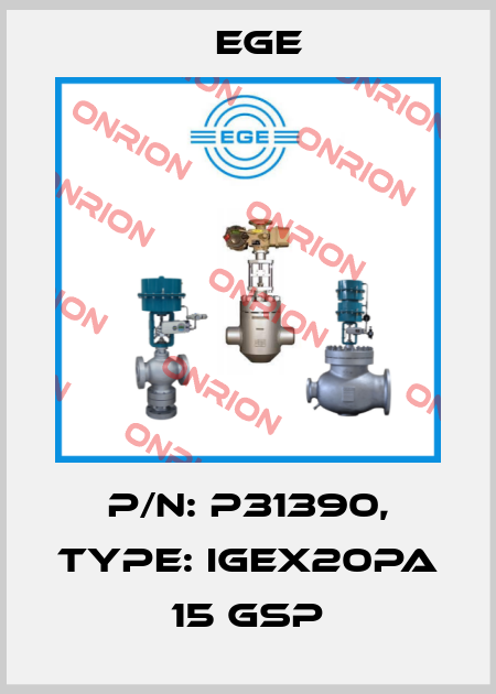 p/n: P31390, Type: IGEX20Pa 15 GSP Ege