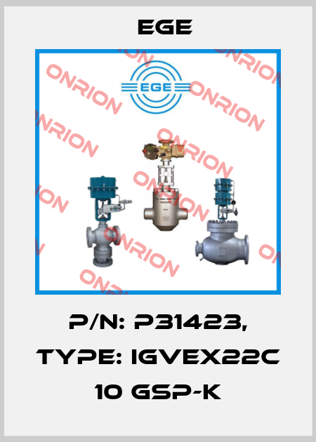 p/n: P31423, Type: IGVEX22c 10 GSP-K Ege