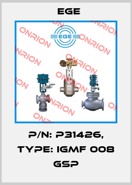 p/n: P31426, Type: IGMF 008 GSP Ege
