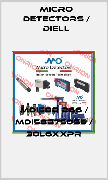 MDI58B 266 / MDI58B750S5 / 30L6XXPR
 Micro Detectors / Diell
