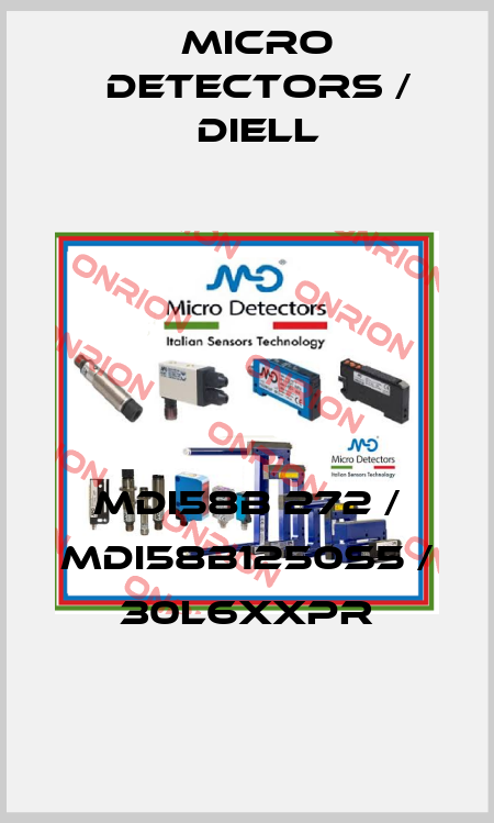 MDI58B 272 / MDI58B1250S5 / 30L6XXPR
 Micro Detectors / Diell