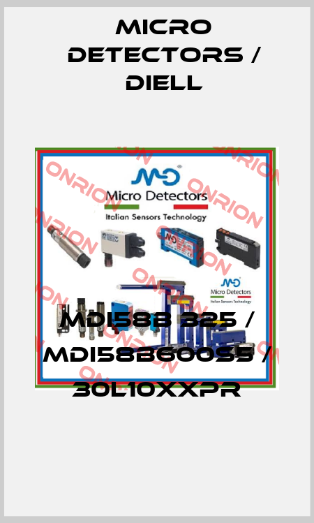 MDI58B 325 / MDI58B600S5 / 30L10XXPR
 Micro Detectors / Diell