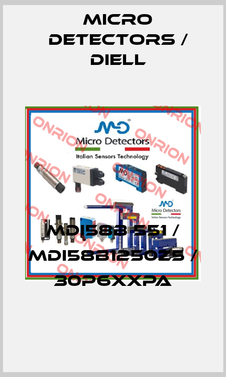 MDI58B 551 / MDI58B1250Z5 / 30P6XXPA
 Micro Detectors / Diell