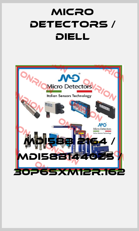 MDI58B 2164 / MDI58B1440Z5 / 30P6SXM12R.162
 Micro Detectors / Diell