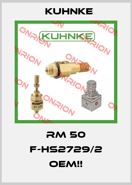 RM 50 F-HS2729/2 OEM!! Kuhnke