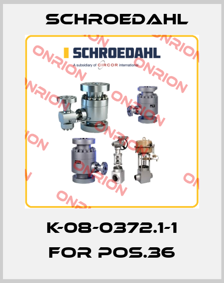 K-08-0372.1-1 for Pos.36 Schroedahl