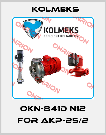 OKN-841D N12 for AKP-25/2 Kolmeks