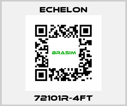72101R-4FT echelon
