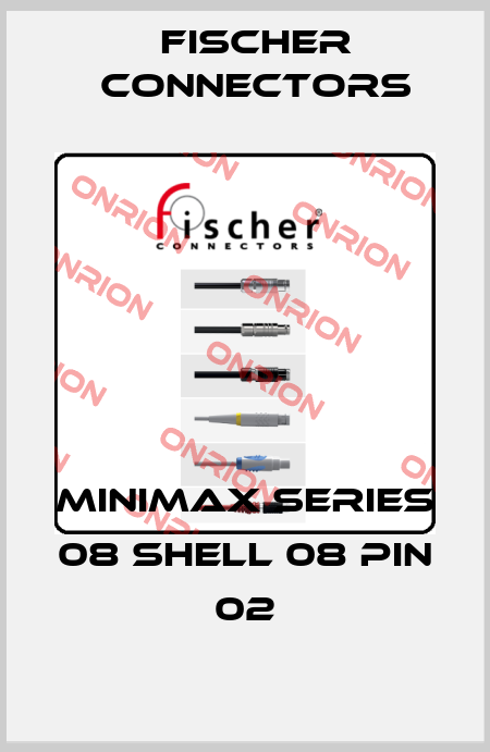 MiniMax Series 08 Shell 08 Pin 02 Fischer Connectors