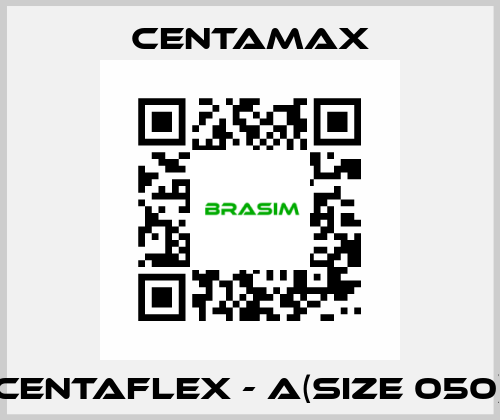 CENTAFLEX - A(Size 050) CENTAMAX