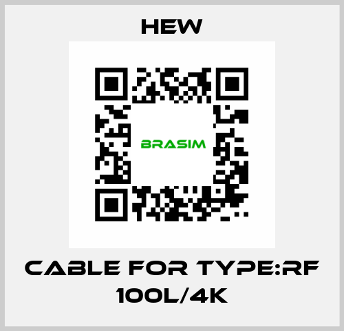 cable For Type:RF 100L/4K HEW