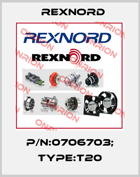 P/N:0706703; Type:T20 Rexnord