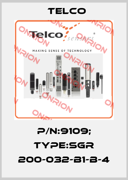 P/N:9109; Type:SGR 200-032-B1-B-4 Telco