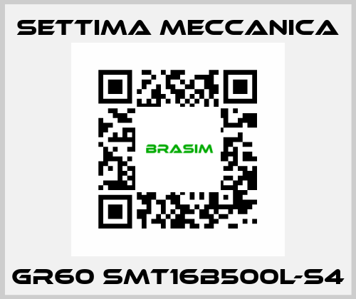 GR60 SMT16B500L-S4 Settima Meccanica