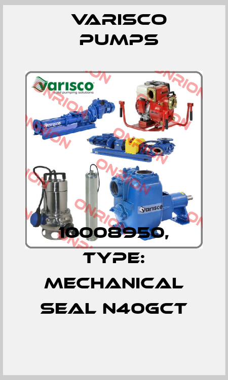 10008950, Type: Mechanical seal N40GCT Varisco pumps