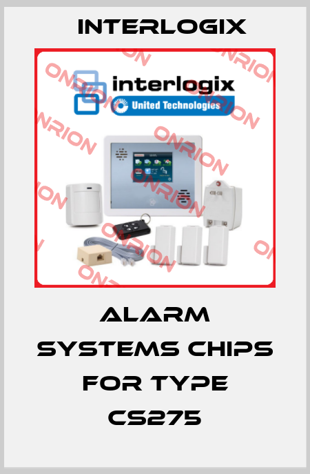 Alarm systems chips for Type CS275 Interlogix