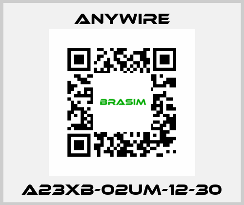 A23XB-02UM-12-30 Anywire
