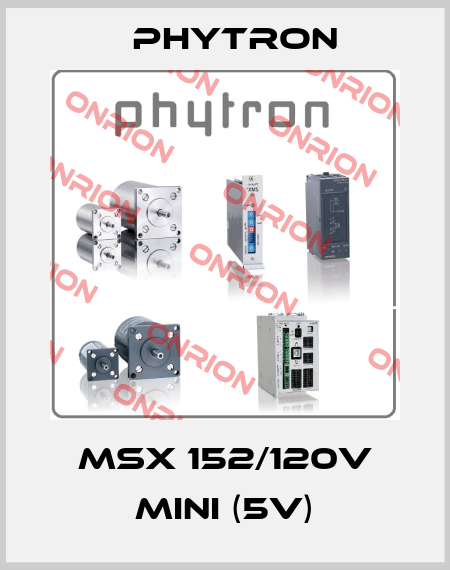 MSX 152/120V MINI (5V) Phytron