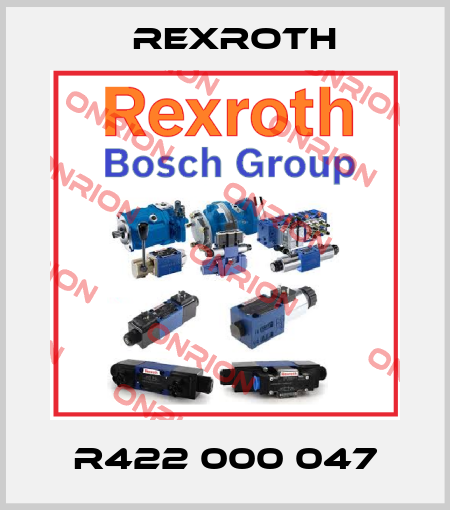 R422 000 047 Rexroth