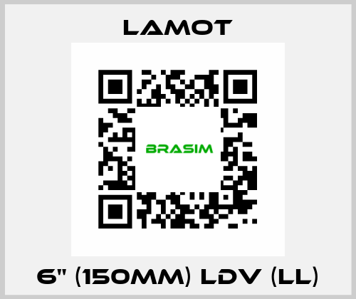 6" (150mm) LDV (LL) Lamot