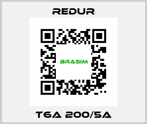 T6A 200/5A Redur