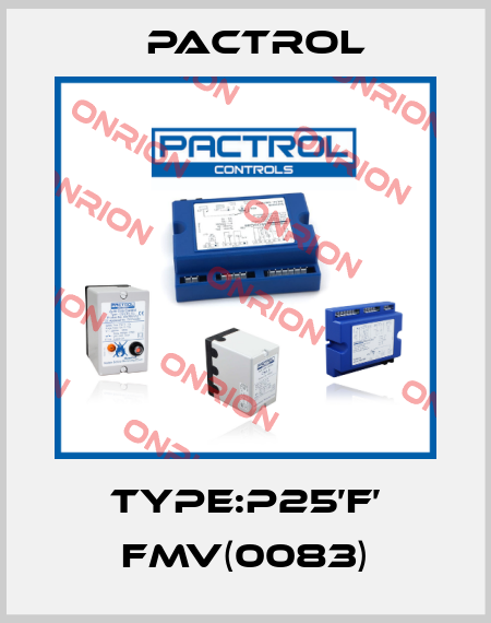 Type:P25’F’ FMV(0083) Pactrol