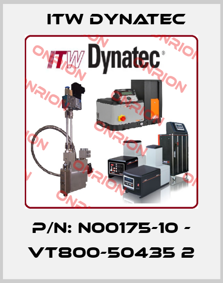 P/N: N00175-10 - VT800-50435 2 ITW Dynatec