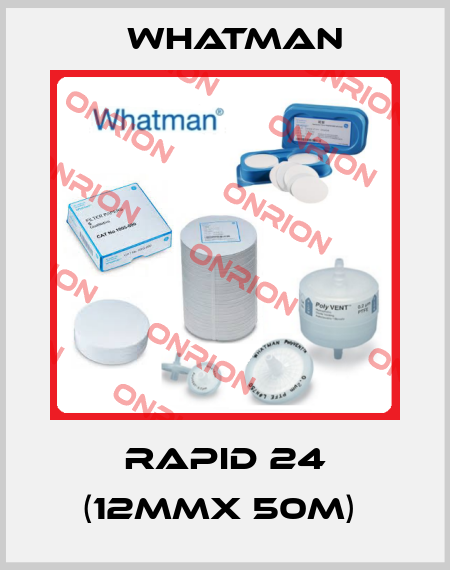 RAPID 24 (12MMX 50M)  Whatman