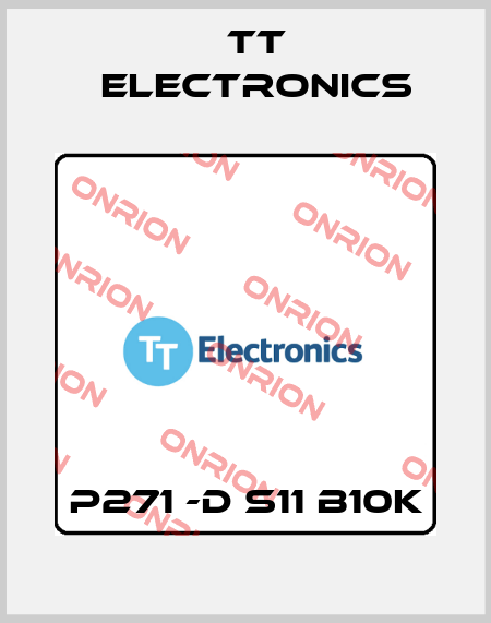 P271 -D S11 B10K TT Electronics