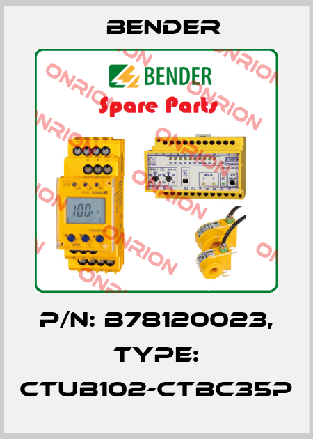 p/n: B78120023, Type: CTUB102-CTBC35P Bender