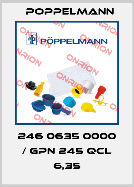 246 0635 0000 / GPN 245 QCL 6,35 Poppelmann