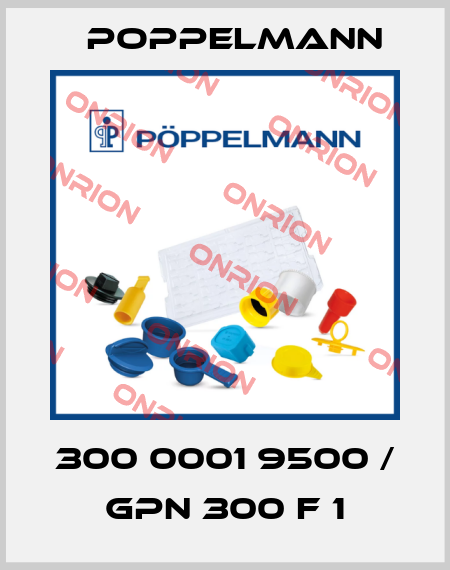 300 0001 9500 / GPN 300 F 1 Poppelmann