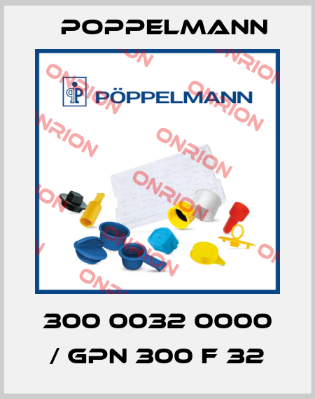 300 0032 0000 / GPN 300 F 32 Poppelmann