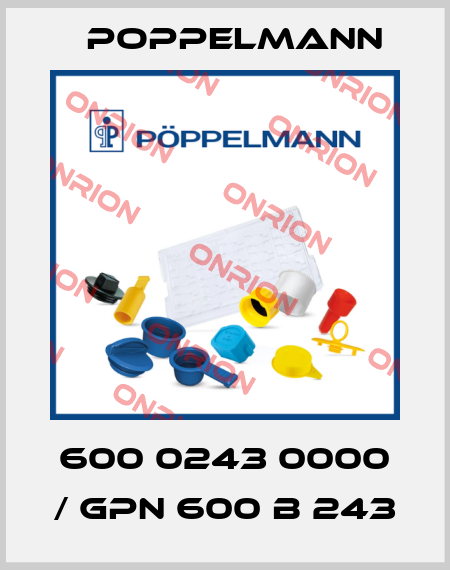 600 0243 0000 / GPN 600 B 243 Poppelmann