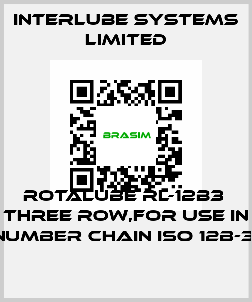 ROTALUBE RL-12B3  THREE ROW,FOR USE IN NUMBER CHAIN ISO 12B-3  Interlube Systems Limited