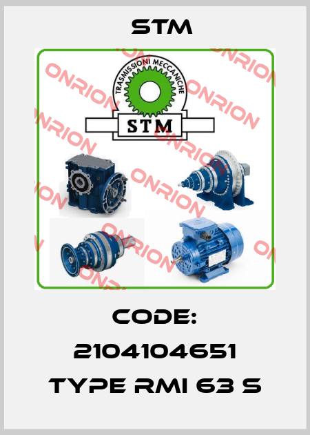 Code: 2104104651 Type RMI 63 S Stm