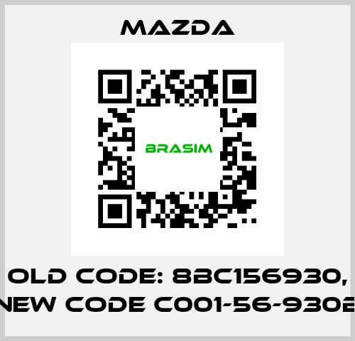 old code: 8BC156930, new code C001-56-930B Mazda