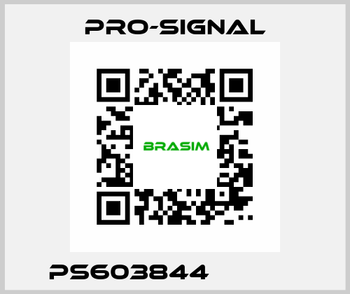 PS603844             pro-signal