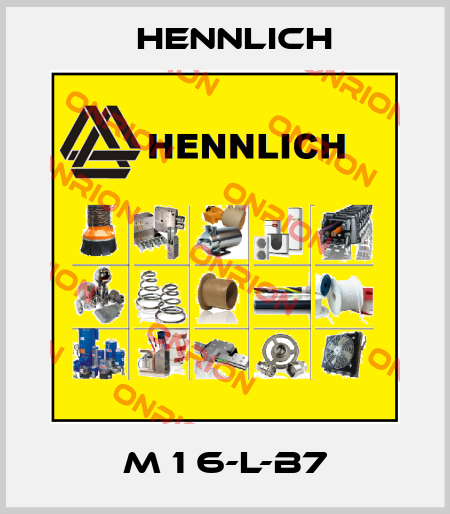 M 1 6-L-B7 Hennlich