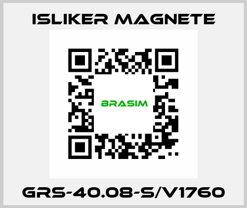 GRs-40.08-S/V1760 ISLIKER MAGNETE