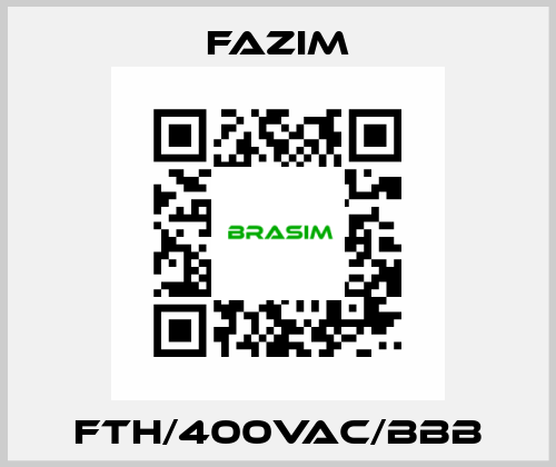 FTH/400VAC/BBB Fazim