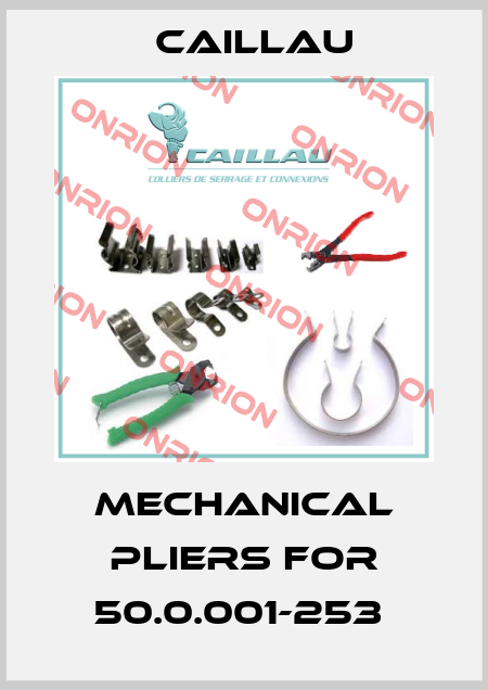 Mechanical pliers for 50.0.001-253  Caillau