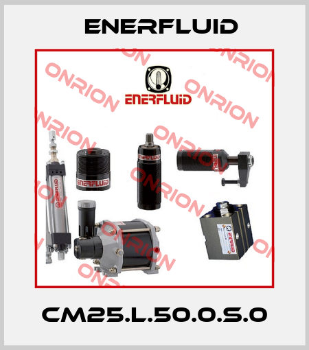 CM25.L.50.0.S.0 Enerfluid