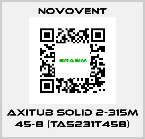 AXITUB SOLID 2-315M 45-8 (TAS231T458) Novovent