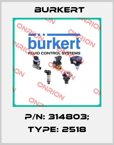 p/n: 314803; Type: 2518 Burkert