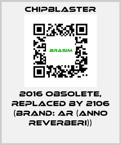 2016 obsolete, replaced by 2106 (Brand: AR (anno reverberi)) Chipblaster