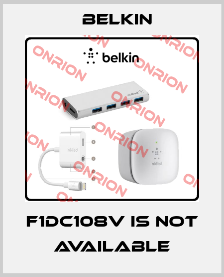 F1DC108V is not available BELKIN