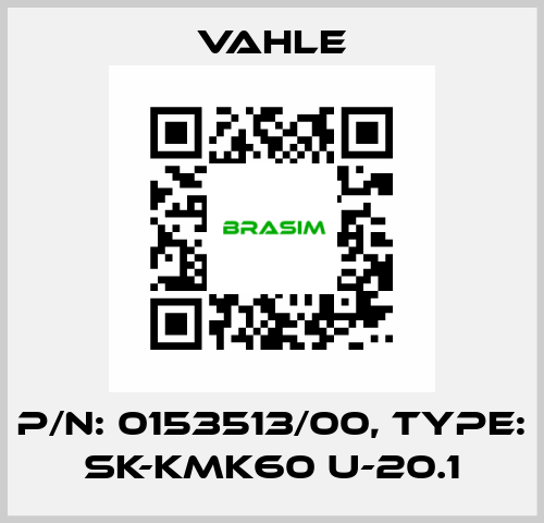 P/n: 0153513/00, Type: SK-KMK60 U-20.1 Vahle