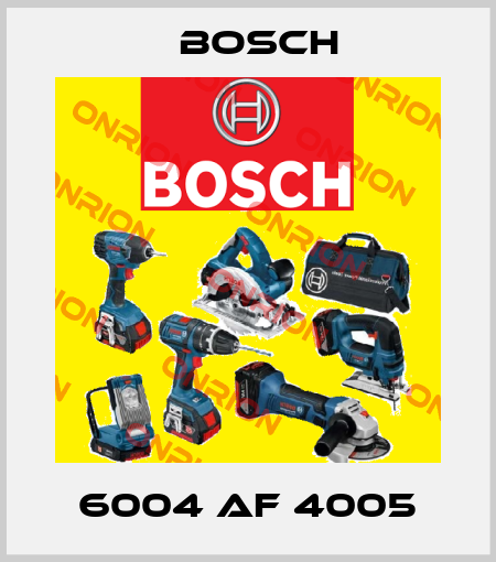 6004 AF 4005 Bosch