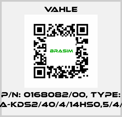 P/n: 0168082/00, Type: SA-KDS2/40/4/14HS0,5/4/4 Vahle